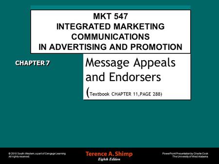 PowerPoint Presentation by Charlie Cook The University of West Alabama Eighth Edition © 2010 South-Western, a part of Cengage Learning All rights reserved.