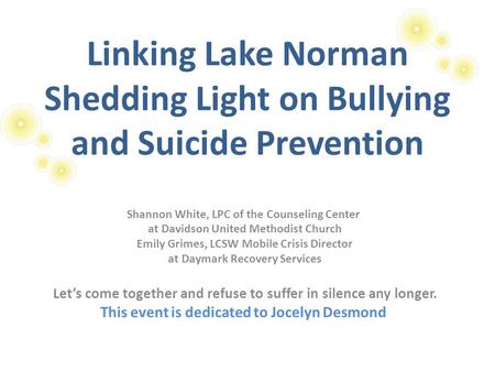 Linking Lake Norman Shedding Light on Bullying and Suicide Prevention