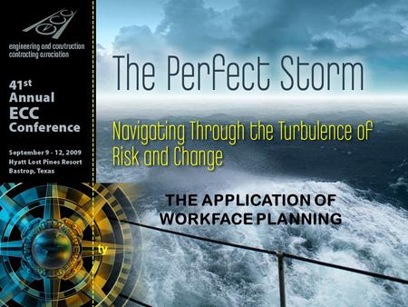 The Application of WorkFace Planning