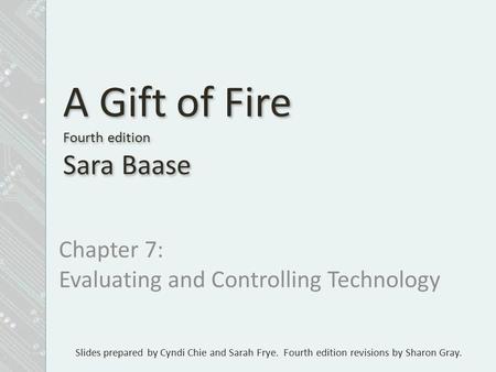 A Gift of Fire Fourth edition Sara Baase