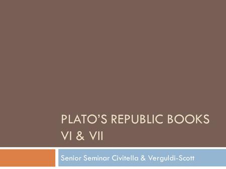 Plato’s Republic Books VI & VII