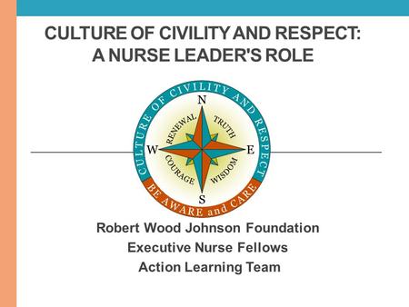 Culture of Civility and Respect: A Nurse Leader's Role