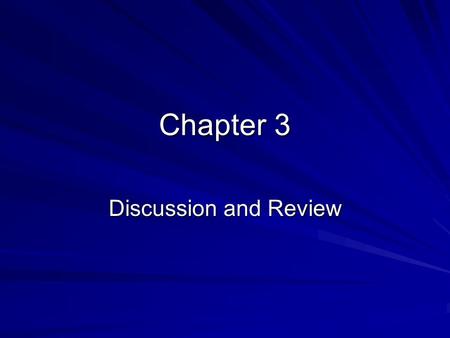 Chapter 3 Discussion and Review.