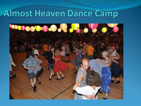 Why I Love It My friends are there Make new friends every year I love dancing, especially contra dancing Relaxing Lots of activities besides dancing.