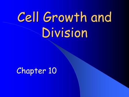 Cell Growth and Division