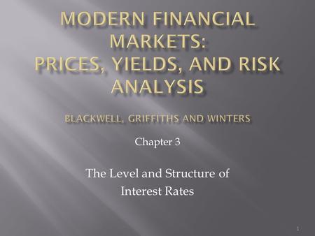 Chapter 3 The Level and Structure of Interest Rates