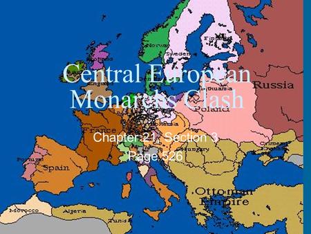 Central European Monarchs Clash