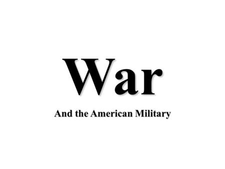 War And the American Military Quote If you limit your actions in life to things that nobody can possibly find fault with, you will not do much. - Charles.