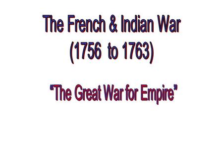 “The Great War for Empire”