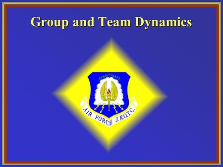 Group and Team Dynamics