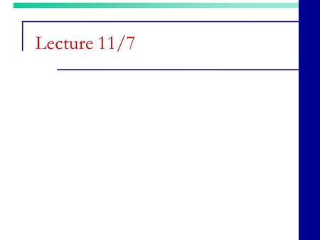 Lecture 11/7. Inference for Proportions 8.2 Comparing Two Proportions © 2012 W.H. Freeman and Company.