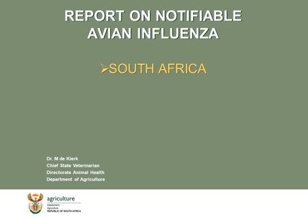 REPORT ON NOTIFIABLE AVIAN INFLUENZA