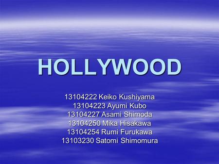 HOLLYWOOD Keiko Kushiyama Ayumi Kubo