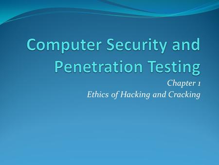 Computer Security and Penetration Testing