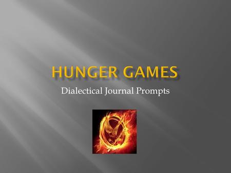 Dialectical Journal Prompts.  Find textual evidence to support your answers.  Left side of T-chart is for textual evidence. Right side of T-chart is.