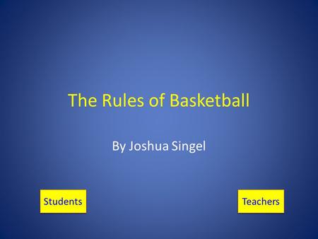 The Rules of Basketball By Joshua Singel Teachers Students.