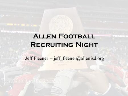 Allen Football Recruiting Night Jeff Fleener –