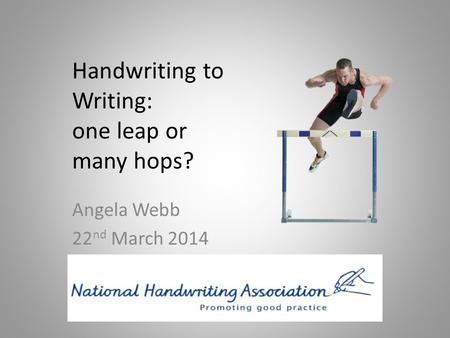 Handwriting to Writing: one leap or many hops?