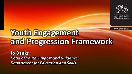 Background Significant and sustained reduction in young people not in education, employment and training Our response – Youth Engagement and Progression.