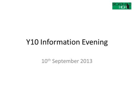 Y10 Information Evening 10 th September 2013. Controlled Assessment Why the change? School vs Home Security Referencing and plagiarism Attendance.