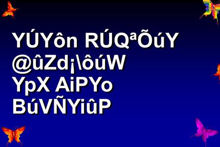 YÚYôn YpX AiPYo BúVÑYiûP. Yôr Sôû[ùVpXôm ÅiSô[ôn YÚjRjúRôúP L¯lTÕ Gu YkRYo TôRm NWQûPkRôp Yôr®jÕ Duû]f úNojÕd ùLôsYôo.