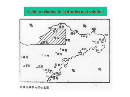 Gold in relation to hydrothermal solution