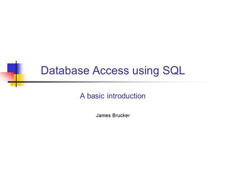 Database Access using SQL