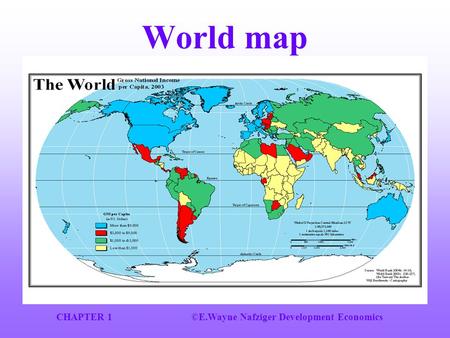 CHAPTER 1 ©E.Wayne Nafziger Development Economics