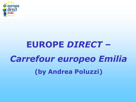 EUROPE DIRECT – Carrefour europeo Emilia (by Andrea Poluzzi)