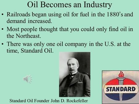 Oil Becomes an Industry