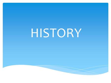 HISTORY The first settlers that lived in your Country… In Italy there were many people of Indo- European origin as Etruscans, Latin, Umbrians… In Sicily.