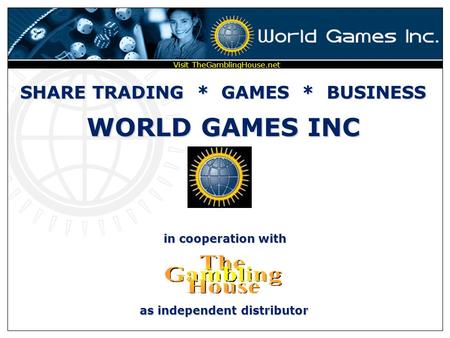 SHARE TRADING * GAMES * BUSINESS