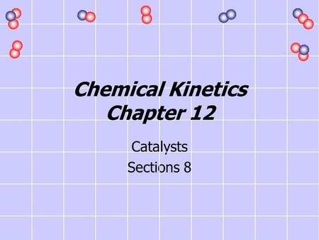 Chemical Kinetics Chapter 12