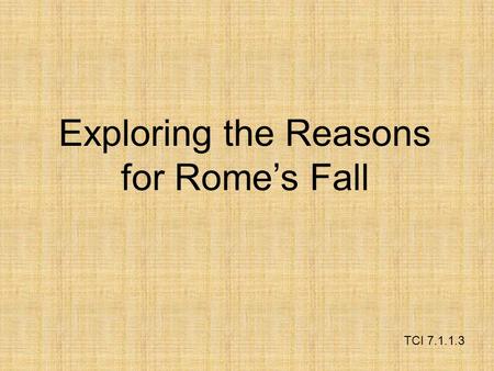 Exploring the Reasons for Rome’s Fall