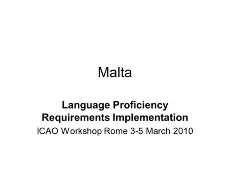 Malta Language Proficiency Requirements Implementation