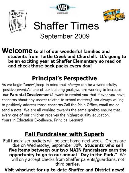 Shaffer Times September 2009 Welcome to all of our wonderful families and students from Turtle Creek and Churchill. It’s going to be an exciting year at.