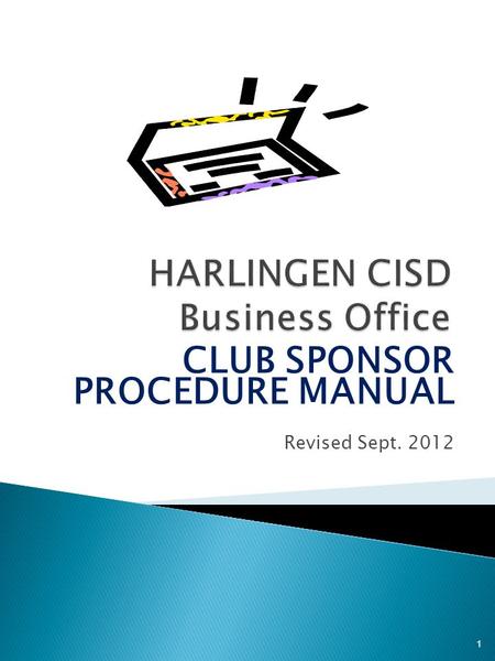 CLUB SPONSOR PROCEDURE MANUAL Revised Sept. 2012 1.