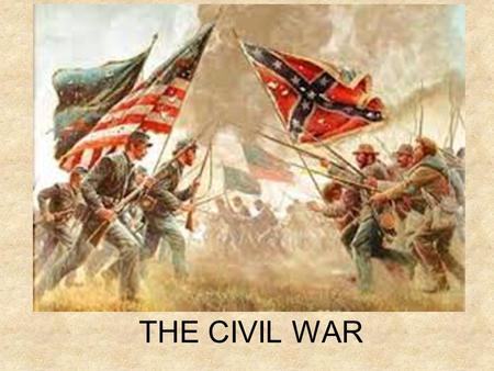 THE CIVIL WAR.