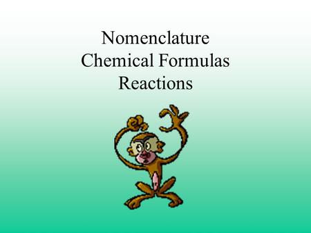 Nomenclature Chemical Formulas Reactions