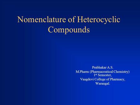 Nomenclature of Heterocyclic Compounds