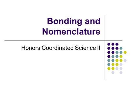 Bonding and Nomenclature