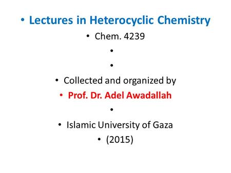 Lectures in Heterocyclic Chemistry