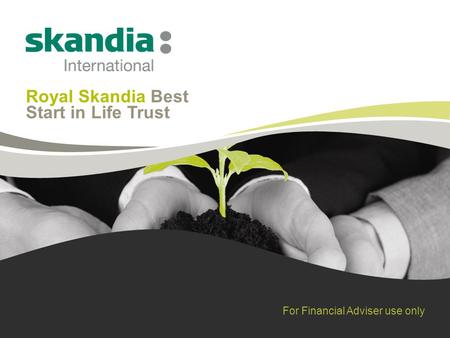 Royal Skandia Best Start in Life Trust