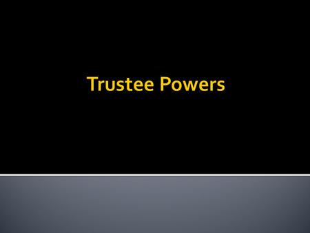  1. Trust Instrument  2. Trust Code  §§ 113.001-113.029.