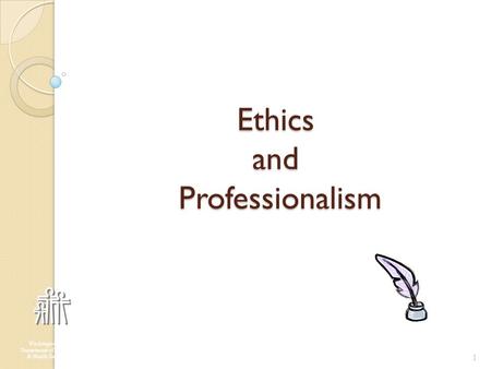 Ethics and Professionalism