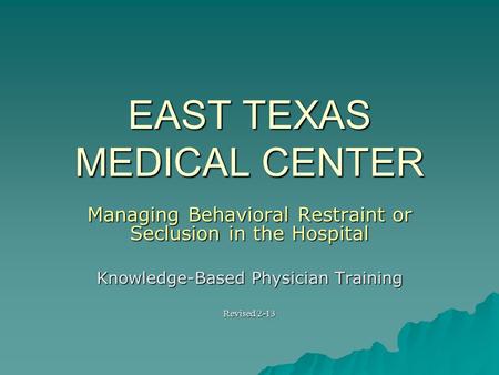 EAST TEXAS MEDICAL CENTER