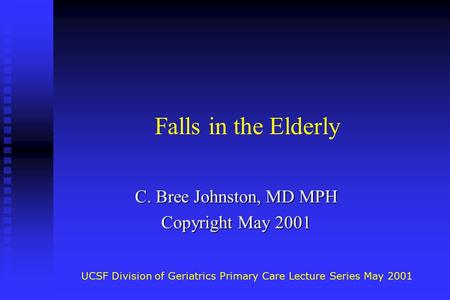 C. Bree Johnston, MD MPH Copyright May 2001