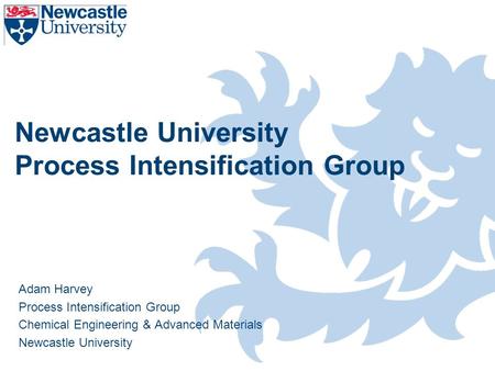 Newcastle University Process Intensification Group