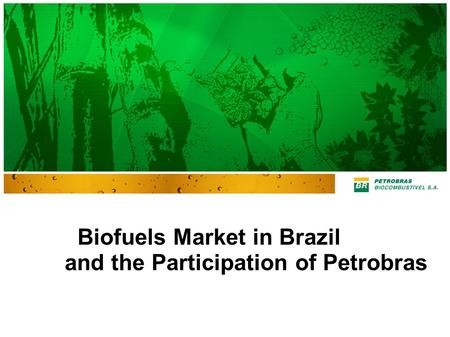 Biofuels Market in Brazil