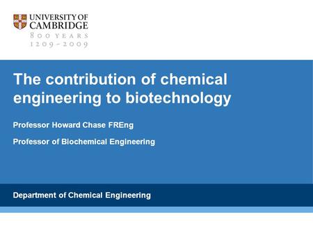 The contribution of chemical engineering to biotechnology